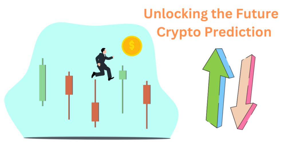 unlocking the future crypto prediction
